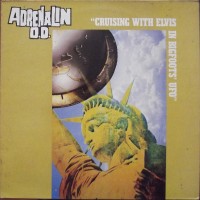 Purchase Adrenalin O.D. - Cruising With Elvis In Bigfoot's Ufo (Vinyl)
