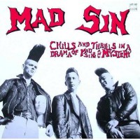 Purchase Mad Sin - Chills And Thrills In A Drama Of Mad Sin And Mystery (Reisued 2003)