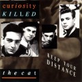 Buy Curiosity Killed The Cat - Keep Your Distance (Reissued 1996) Mp3 Download