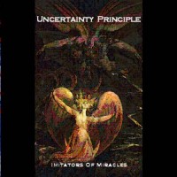 Purchase Uncertainty Principle - Imitators Of Miracles