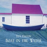 Purchase Tom Paxton - Boat In The Water