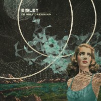 Purchase Eisley - I'm Only Dreaming