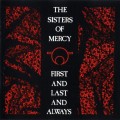Buy The Sisters of Mercy - First And Last And Always (Reissued 2006) Mp3 Download