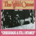 Buy The Wild Ones - Crossroads & Still Untamed Mp3 Download
