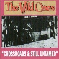 Purchase The Wild Ones - Crossroads & Still Untamed