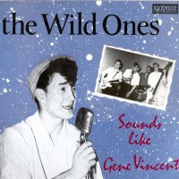 Purchase Wild Ones - Sounds Like Gene Vincent