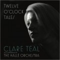 Buy Clare Teal - Twelve O’clock Tales Mp3 Download