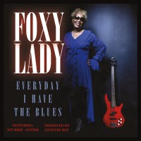 Purchase Foxy Lady - Everyday I Have The Blues