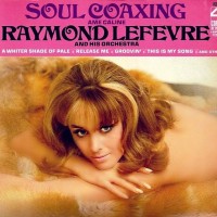 Purchase Raymond Lefevre - Soul Coaxing (Ame Caline) (Vinyl)