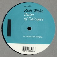 Purchase Rick Wade - Duke Of Cologne (EP)