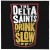 Buy The Delta Saints - Drink It Slow (EP) Mp3 Download