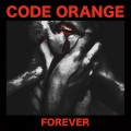 Buy Code Orange Kids - Forever Mp3 Download