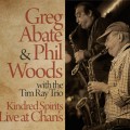 Buy Greg Abate & Phill Woods - Kindred Spirits: Live At Chan's CD1 Mp3 Download
