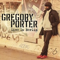 Purchase Gregory Porter - Live In Berlin CD1