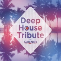 Purchase VA - Deep House Tribute (Bart & Baker) CD1