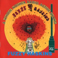 Purchase Fuzzy Haskins - A Whole Nother Thang Radio Active Thang