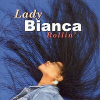 Purchase Lady Bianca - Rollin'