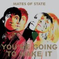 Buy Mates Of State - You're Going To Make It (EP) Mp3 Download