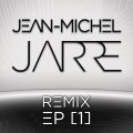 Buy Jean Michel Jarre - Remix 1 (EP) Mp3 Download