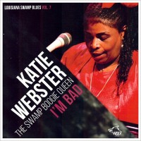 Purchase Katie Webster - The Swamp Boogie Queen / I'm Bad