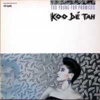 Purchase Koo De Tah - Too Young For Promises (VLS)