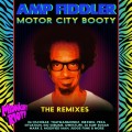 Buy Amp Fiddler - Motor City Booty (The Remixes) Mp3 Download