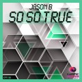 Buy Jason B - So So True (CDS) Mp3 Download