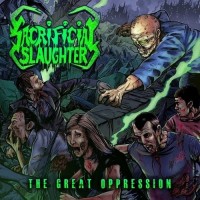 Purchase Sacrificial Slaughter - The Great Oppression