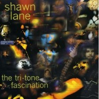 Purchase Shawn Lane - The Tri-Tone Fascination