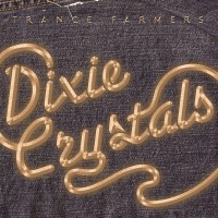 Purchase Trance Farmers - Dixie Crystals