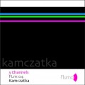 Buy 3 channels - Kamczatka (EP) Mp3 Download