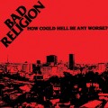 Buy Bad Religion - How Could Hell Be Any Worse? (Vinyl) Mp3 Download