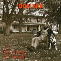 Purchase Don Nix - I Don't Want No Trouble