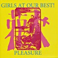 Buy Girls At Our Best - Pleasure (Reissued 2009) Mp3 Download