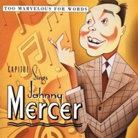 Purchase VA - Capitol Sings Johnny Mercer: Too Marvelous For Words