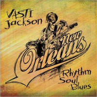 Purchase Vasti Jackson - New Orleans: Rhythm Soul Blues