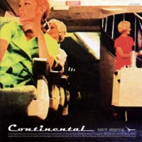 Purchase Saint Etienne - Continental (Deluxe Edition) CD2