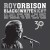 Buy Roy Orbison - Black & White Night 30 Mp3 Download