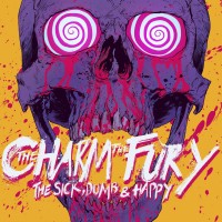 Purchase The Charm The Fury - The Sick, Dumb & Happy