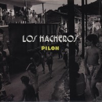 Purchase Los Hacheros - Pilon
