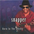 Buy Snapper - Born In The Ghetto Mp3 Download