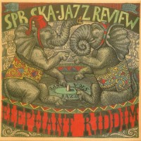 Purchase Spb. Ska-Jazz Review - Elephant Riddim