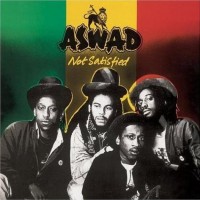 Purchase Aswad - Not Satisfied (Reissued 2002)