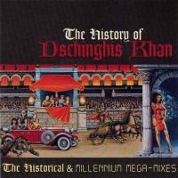 Purchase Dschinghis Khan - The History Of Dschinghis Khan