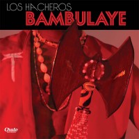 Purchase Los Hacheros - Bambulaye