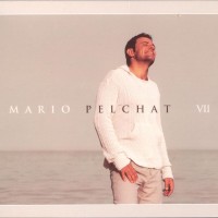 Purchase Mario Pelchat - VII