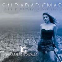 Purchase Katalina Gonzalez - Sin Paradigmas
