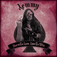 Purchase Lemmy - Born To Lose Live To Win