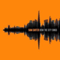 Purchase Sam Carter - How The City Sings