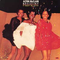 Purchase Alton McClain & Destiny - It Must Be Love (Vinyl)